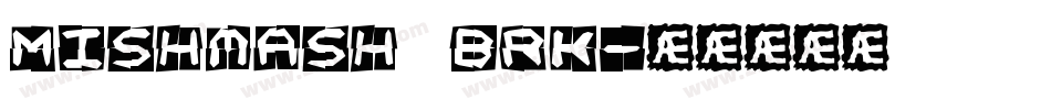 Mishmash BRK字体转换